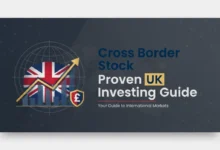 Cross Border Stock Proven UK Investing Guide