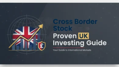 Cross Border Stock Proven UK Investing Guide