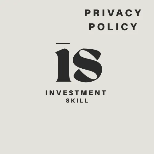 Investment Skill Privacy Policy